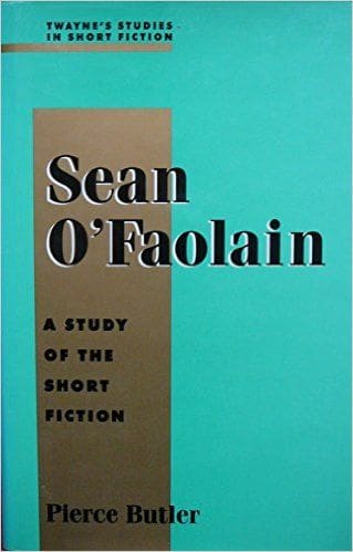 Sean O'Faolain: A Study of Short Fiction